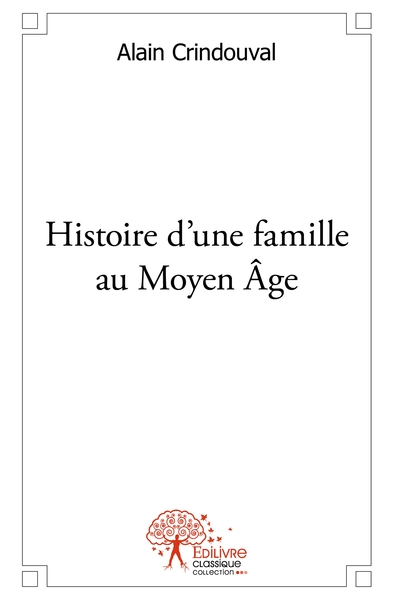 Image de Histoire d'une famille au Moyen Âge