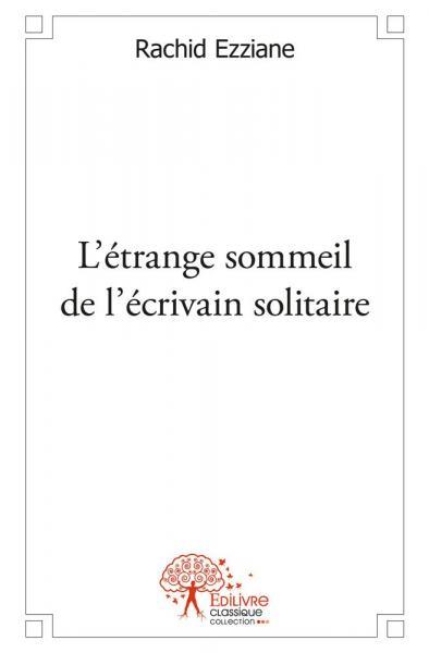 Image de L’étrange sommeil de l’écrivain solitaire