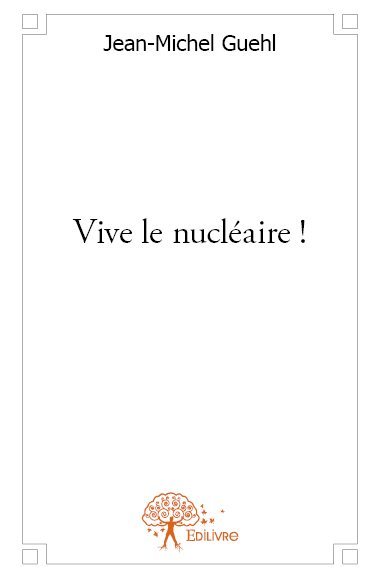 Image de Vive le nucléaire !