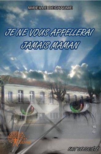 Image de Je ne vous appellerai jamais maman