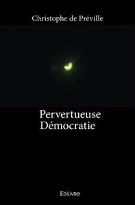 Image de Pervertueuse démocratie