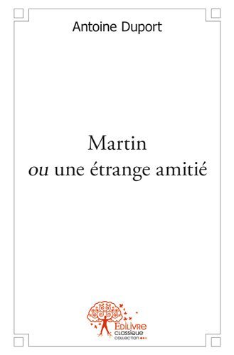 Image de Martin ou une étrange amitié