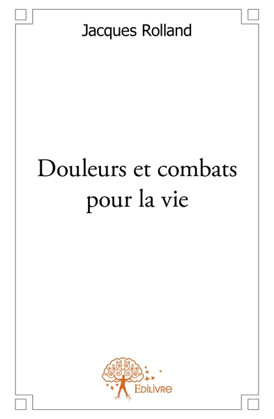 Picture of Douleurs et combats pour la vie