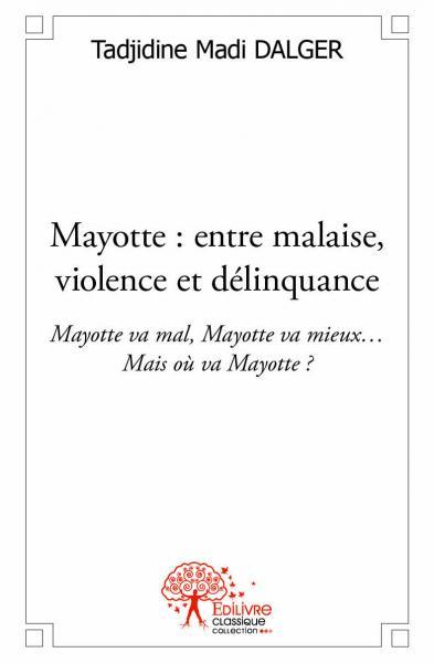 Image de Mayotte : entre malaise, violence et délinquance
