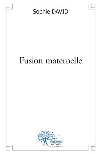 Image de Fusion maternelle