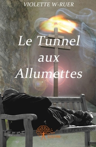 Image de Le Tunnel aux allumettes