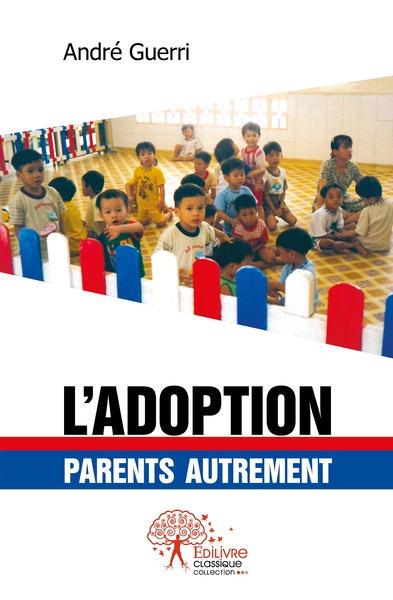Picture of L'adoption : parents autrement
