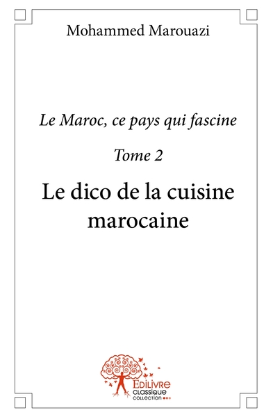 Picture of Le dico de la cuisine marocaine