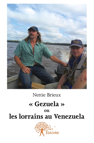Image de " Gezuela " ou les lorrains au Venezuela