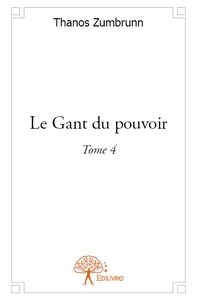 Image de Le gant du pouvoir - tome 4