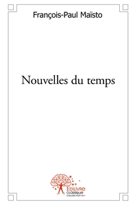 Picture of Nouvelles du temps
