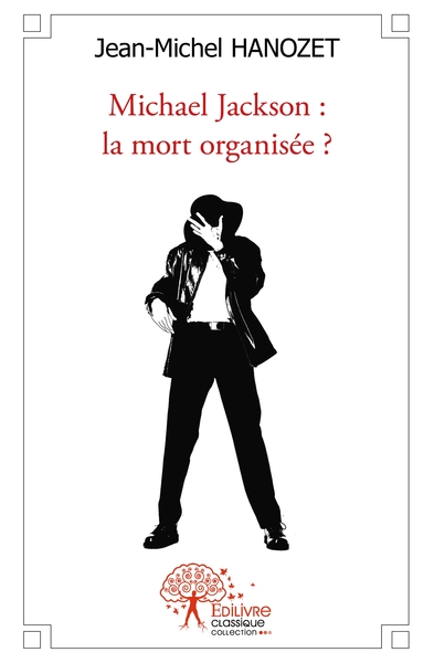 Picture of Michael Jackson : la mort organisée ?