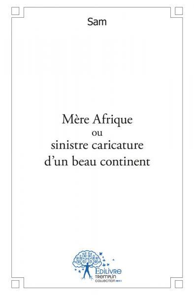 Image de Mère afrique ou sinistre caricature d'un beau continent