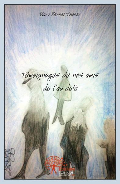 Image de Témoignages de nos amis de l'au delà
