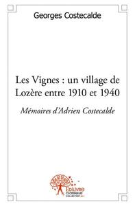 Image de Les vignes : un village de lozère entre 1910 et 1940.