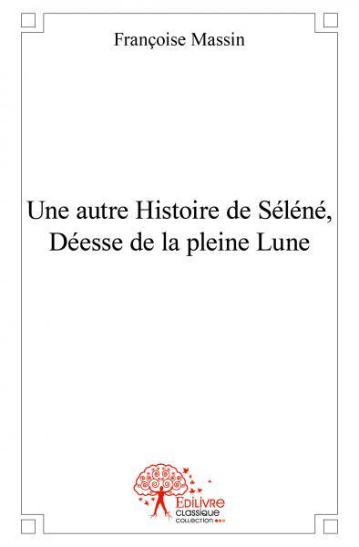 Image de Une autre histoire de séléné, déesse de la pleine lune