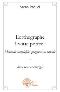 Image de L'orthographe à votre portée !