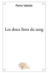 Picture of Les doux liens du sang