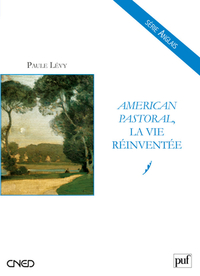 Picture of American Pastoral, la vie réinventée