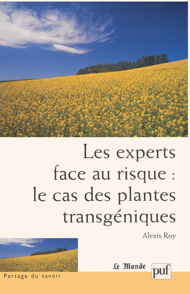 Image de Les experts face au risque : le cas des plantes transgéniques