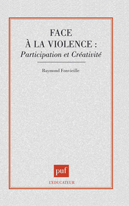 Picture of Face à la violence : participation et créativité