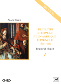 Picture of Les jésuites en Espagne et en Amérique espagnole (1565-1615)