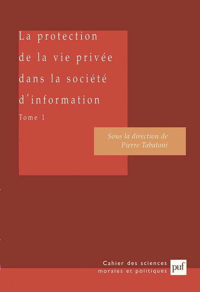 Picture of La protection de la vie privée dans la société d'information. Tome 1