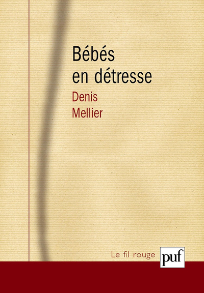 Picture of Les bébés en détresse. Intersubjectivité et travail de lien