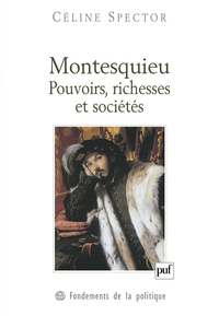 Image de Montesquieu. Pouvoirs, richesses et sociétés