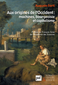 Picture of Aux origines de l'Occident : machines, bourgeoisie et capitalisme
