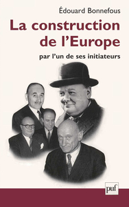 Picture of La construction de l'Europe par l'un de ses initiateurs