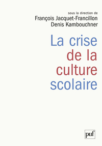 Image de La crise de la culture scolaire