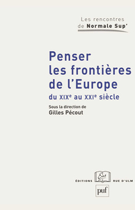 Image de Penser les frontières de l'Europe du XIXe au XXIe siècle