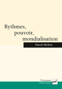 Picture of Rythmes, pouvoir, mondialisation
