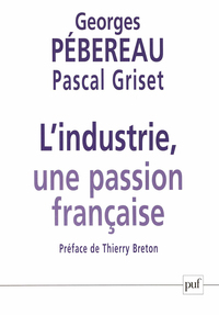 Image de L'industrie, une passion française