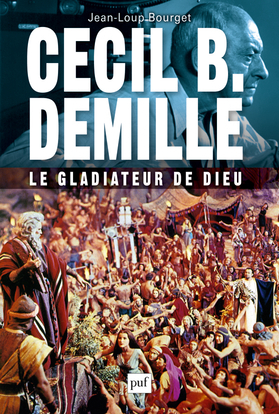 Image de Cecil B. DeMille : le gladiateur de Dieu