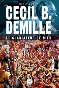 Picture of Cecil B. DeMille : le gladiateur de Dieu