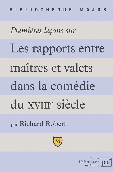 Image de Premières leçons sur les rapports entre maîtres et valets dans la comédie du XVIIIe siècle