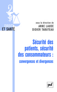 Picture of Sécurité des patients, sécurité des consommateurs : convergences et divergences