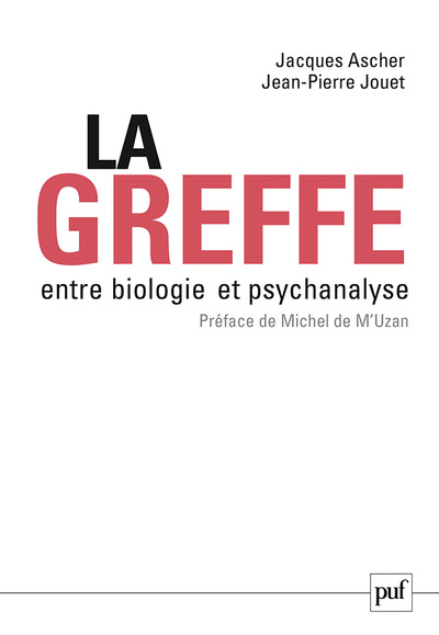 Picture of La greffe, entre biologie et psychanalyse
