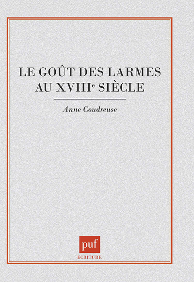 Image de Le goût des larmes au XVIIIe siècle