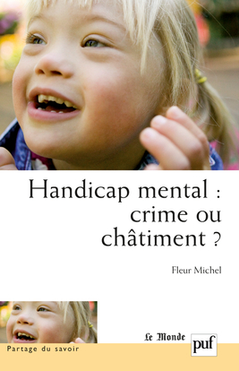 Image de Handicap mental : crime ou châtiment ?