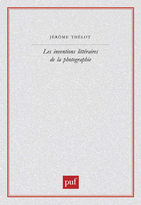 Picture of Les inventions littéraires de la photographie