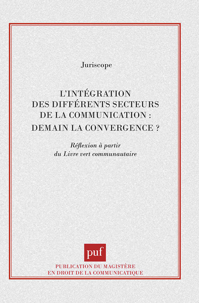 Image de L'intégration des différents secteurs de la communication : demain la convergence ?