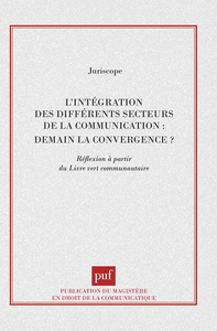 Picture of L'intégration des différents secteurs de la communication : demain la convergence ?