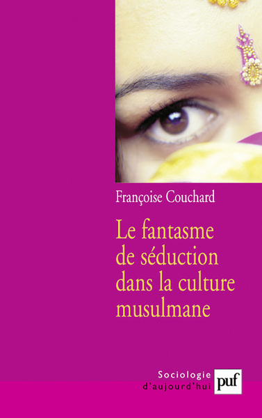 Picture of Le fantasme de séduction dans la culture musulmane