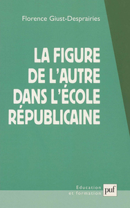 Picture of La figure de l'autre dans l'école républicaine