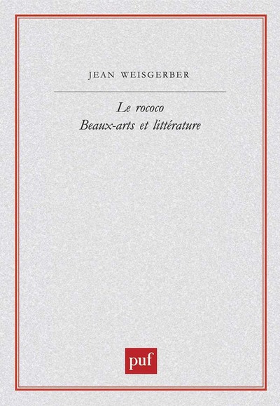 Image de Le rococo. Beaux-arts et littérature