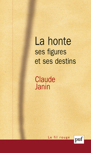 Picture of La honte, ses figures et ses destins