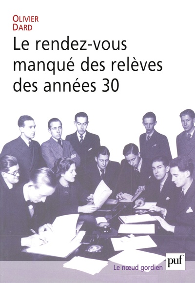 Image de Le rendez-vous manqué des relèves des années 30